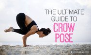 The Ultimate Guide to Crow Pose